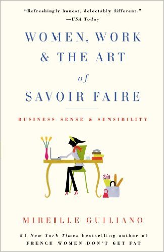 Women, Work & the Art of Savior Faire: Business Sense & Sensibility 