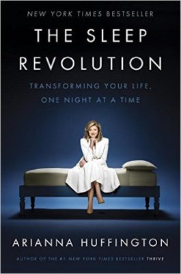 The Sleep Revolution by Arianna Huffington