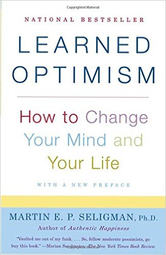 Learned Optimism by Martin E. P. Seligman