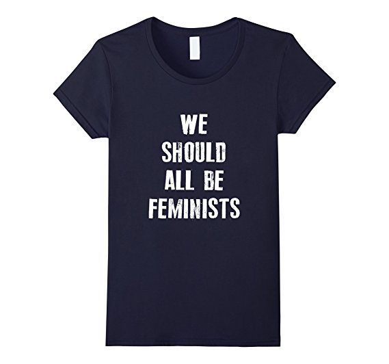 We should all be feminist T-shirt 
